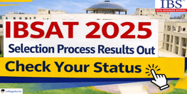 IBSAT 2025 Selection Process Results Out Check Your Status